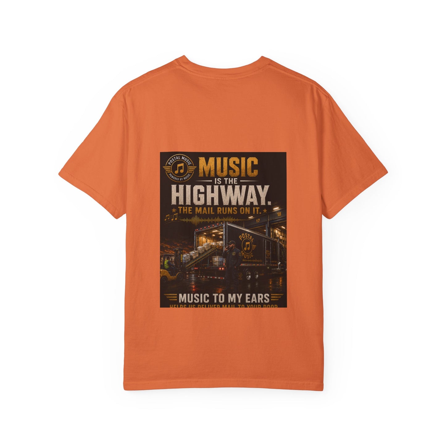 Postal Music — Music Is the Highway — Garment-Dyed T-Shirt