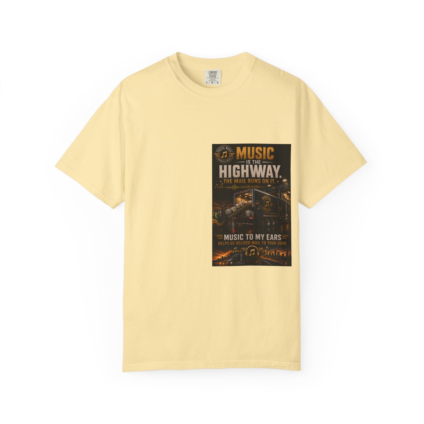 Postal Music — Music Is the Highway — Garment-Dyed T-Shirt