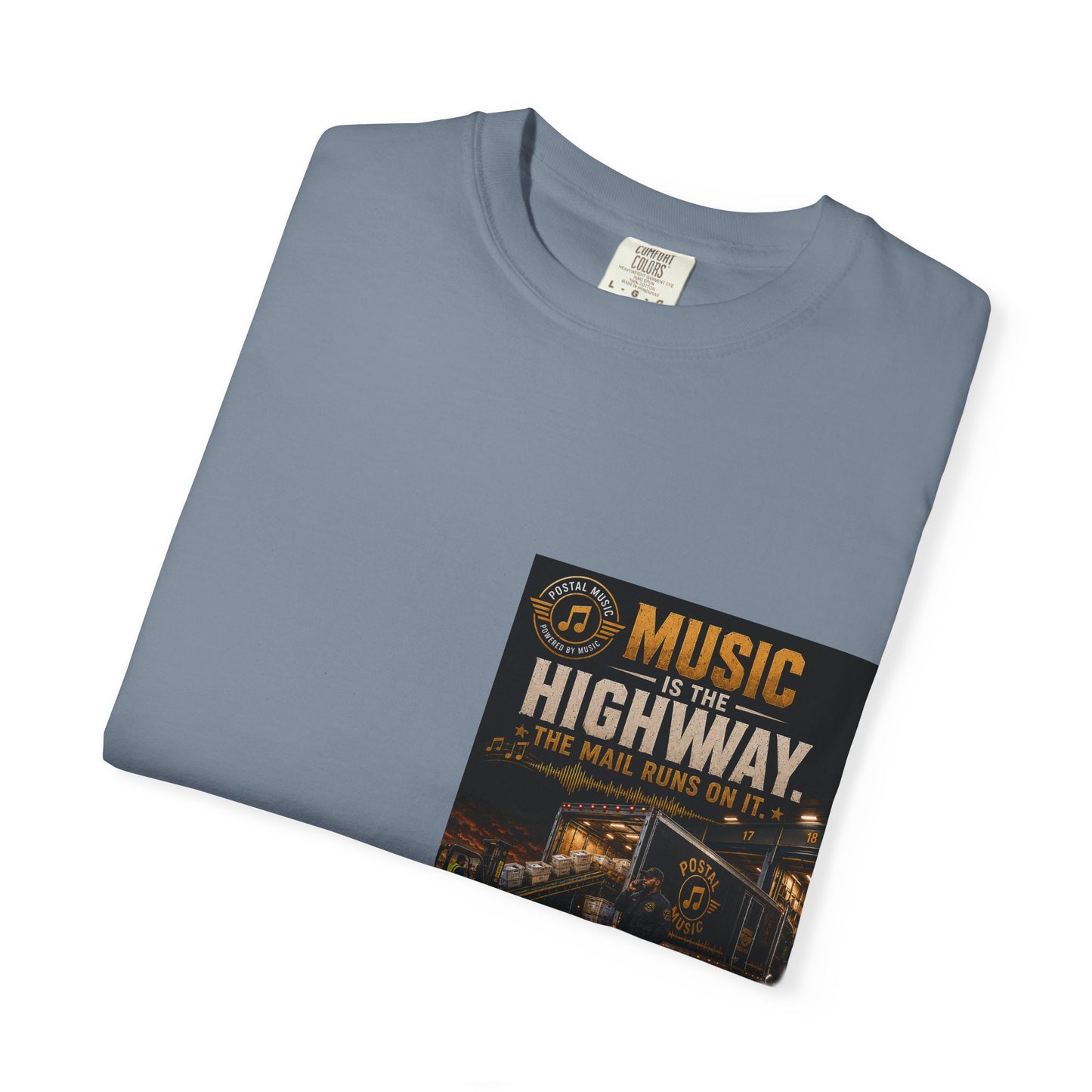 Postal Music — Music Is the Highway — Garment-Dyed T-Shirt