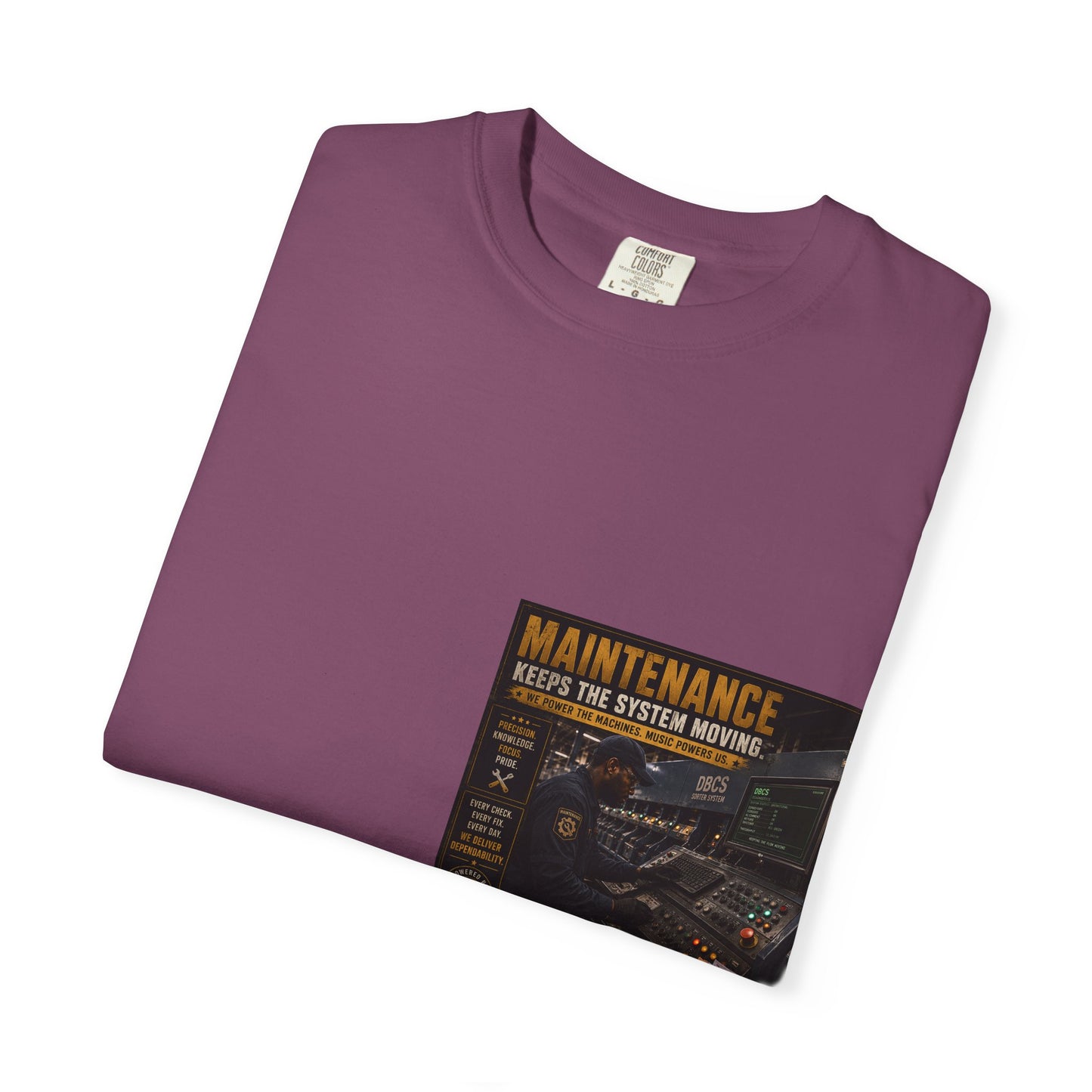Postal Music — Maintenance Keeps the System Moving — Garment-Dyed T-Shirt