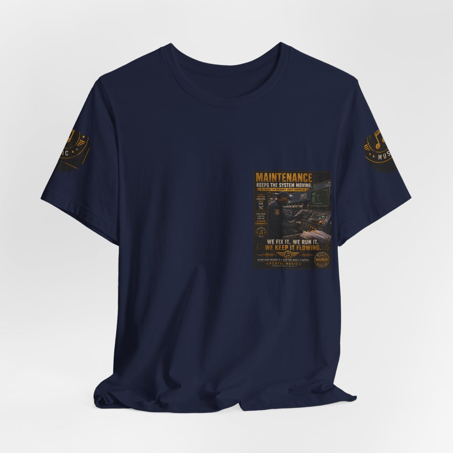 Postal Music — Maintenance Keeps the System Moving — Premium Unisex T-Shirt