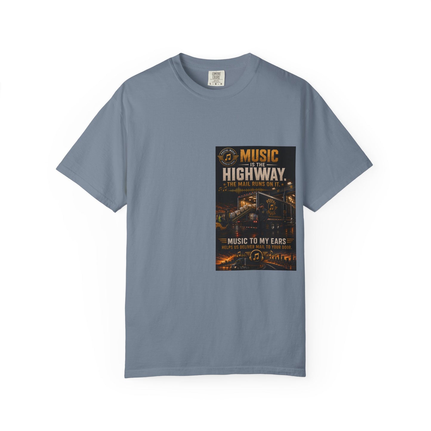 Postal Music — Music Is the Highway — Garment-Dyed T-Shirt