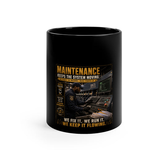 Postal Music — Maintenance Keeps the System Moving — Black Coffee Mug 11oz