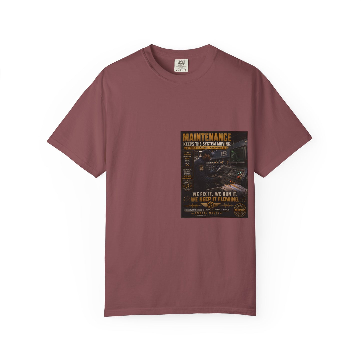 Postal Music — Maintenance Keeps the System Moving — Garment-Dyed T-Shirt