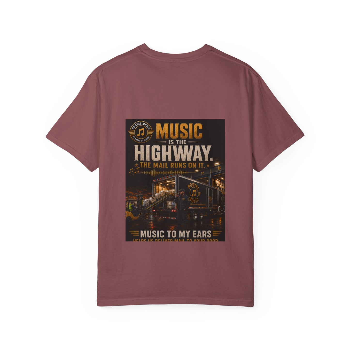 Postal Music — Music Is the Highway — Garment-Dyed T-Shirt