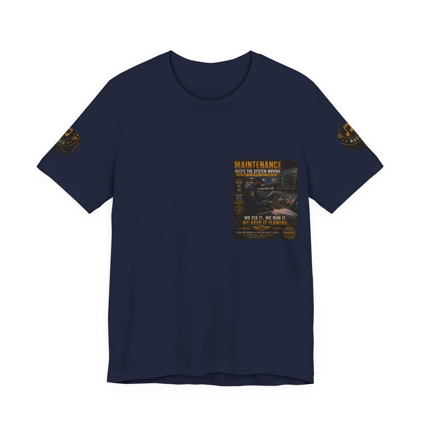 Postal Music — Maintenance Keeps the System Moving — Premium Unisex T-Shirt