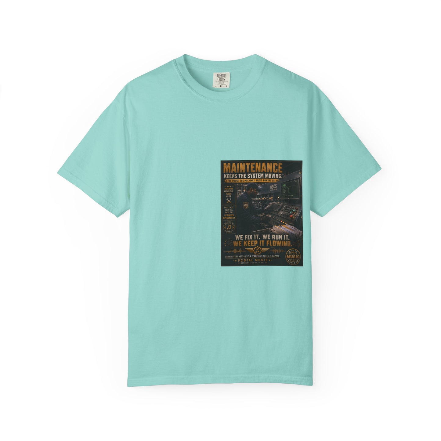 Postal Music — Maintenance Keeps the System Moving — Garment-Dyed T-Shirt