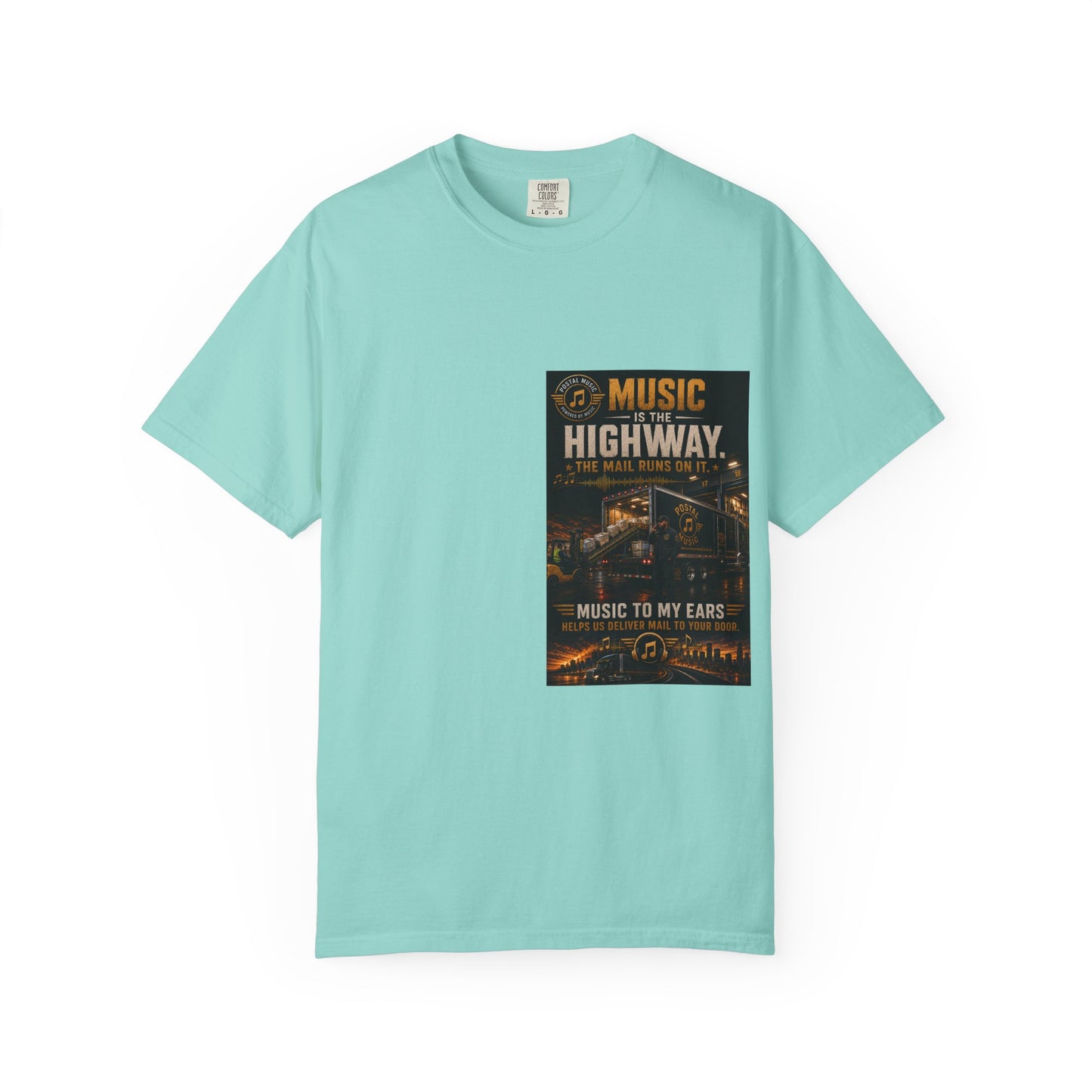 Postal Music — Music Is the Highway — Garment-Dyed T-Shirt