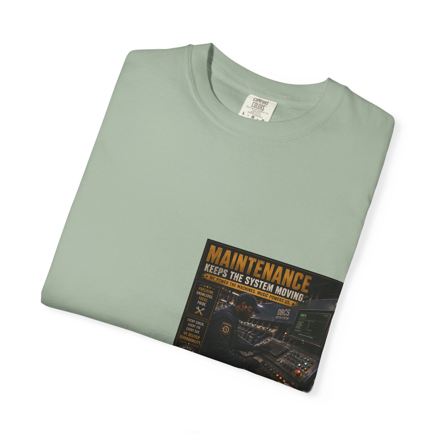 Postal Music — Maintenance Keeps the System Moving — Garment-Dyed T-Shirt
