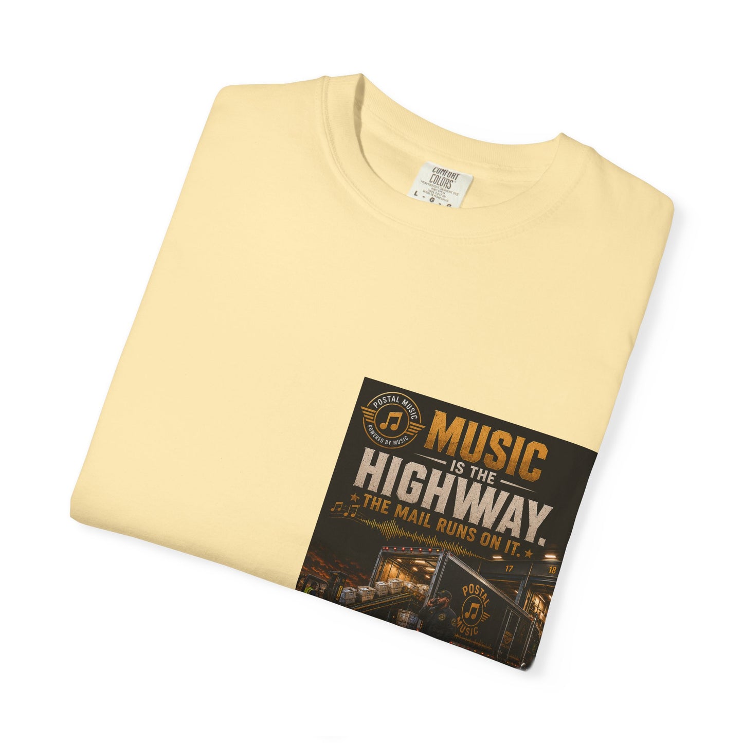 Postal Music — Music Is the Highway — Garment-Dyed T-Shirt