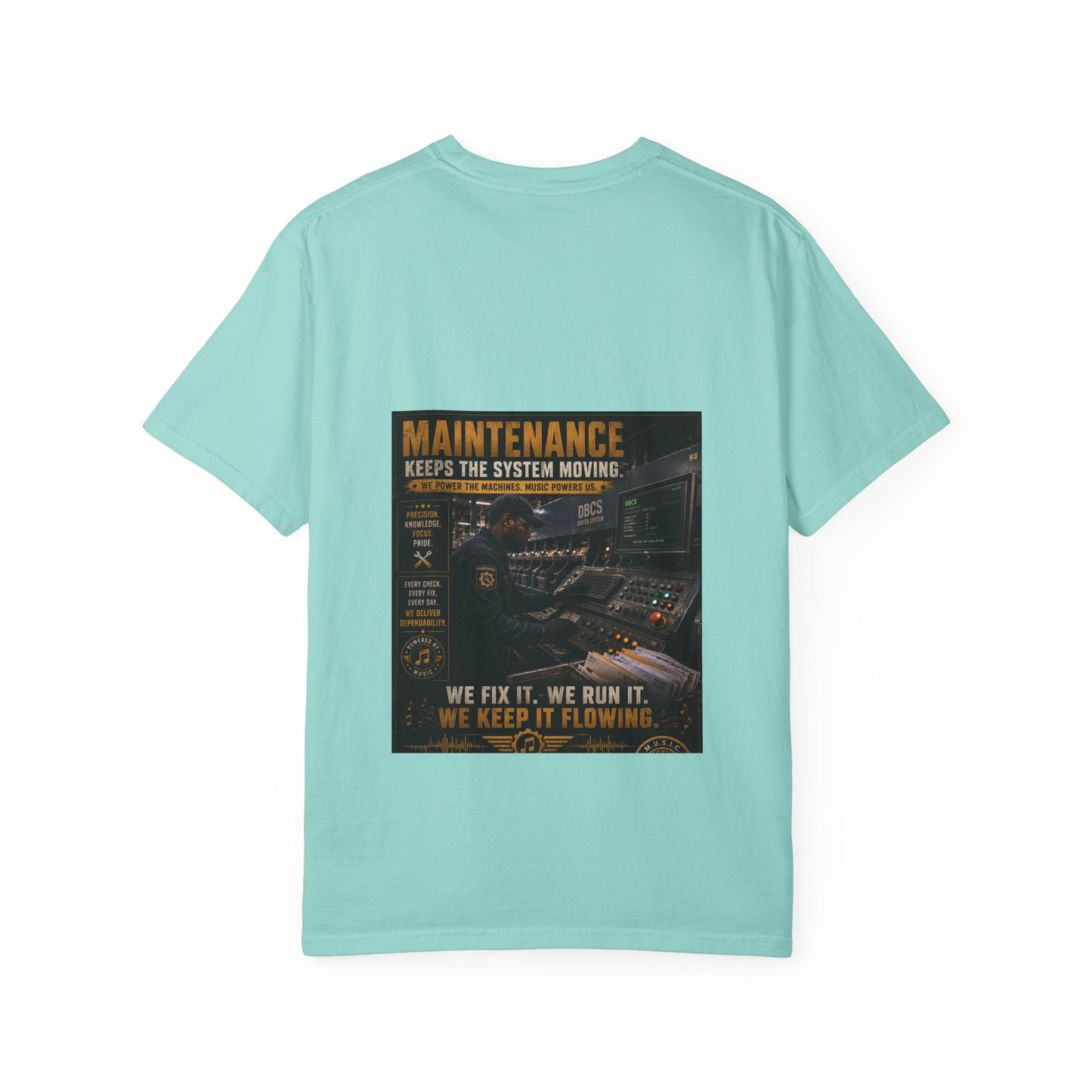 Postal Music — Maintenance Keeps the System Moving — Garment-Dyed T-Shirt