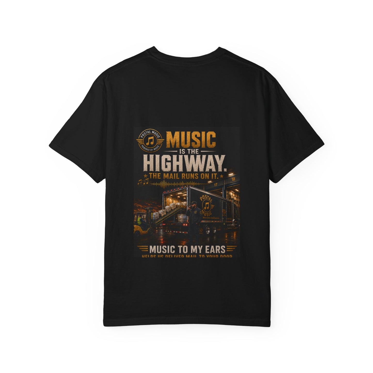 Postal Music — Music Is the Highway — Garment-Dyed T-Shirt
