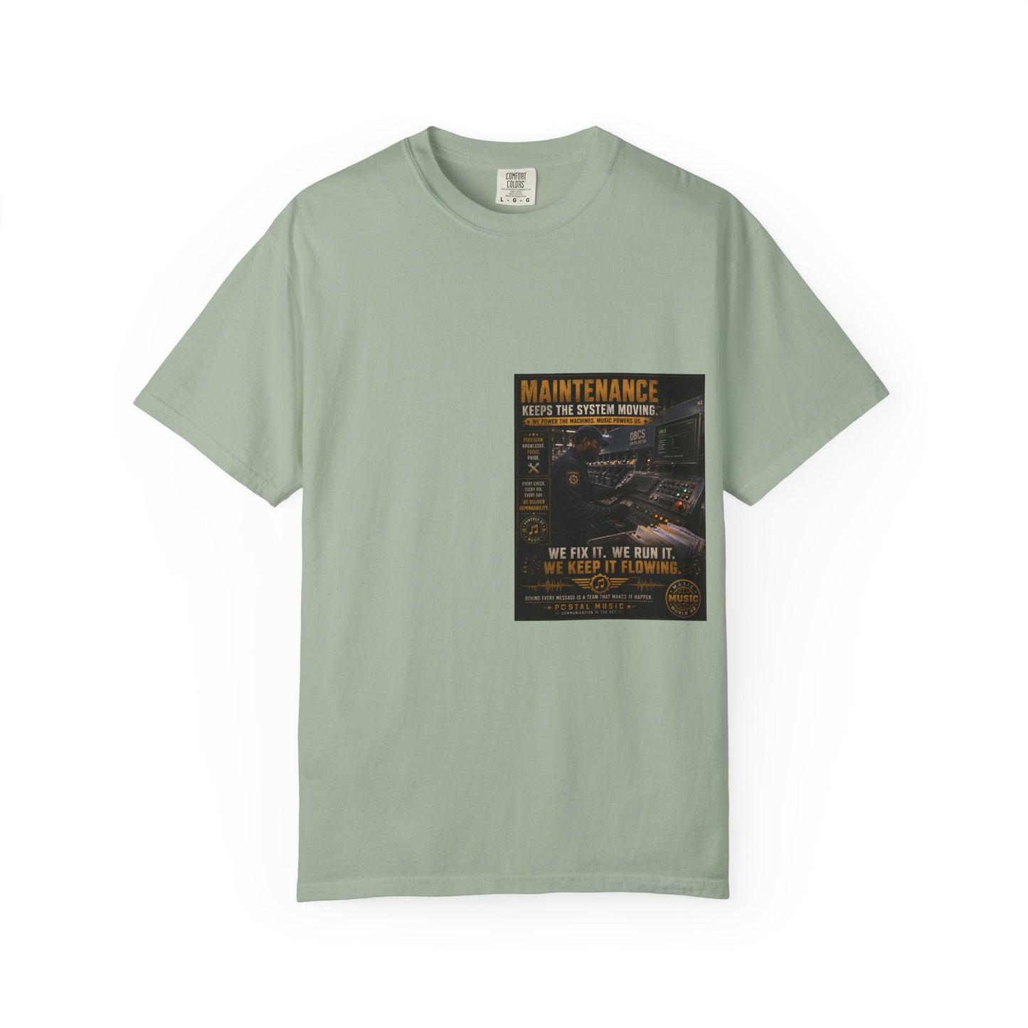 Postal Music — Maintenance Keeps the System Moving — Garment-Dyed T-Shirt