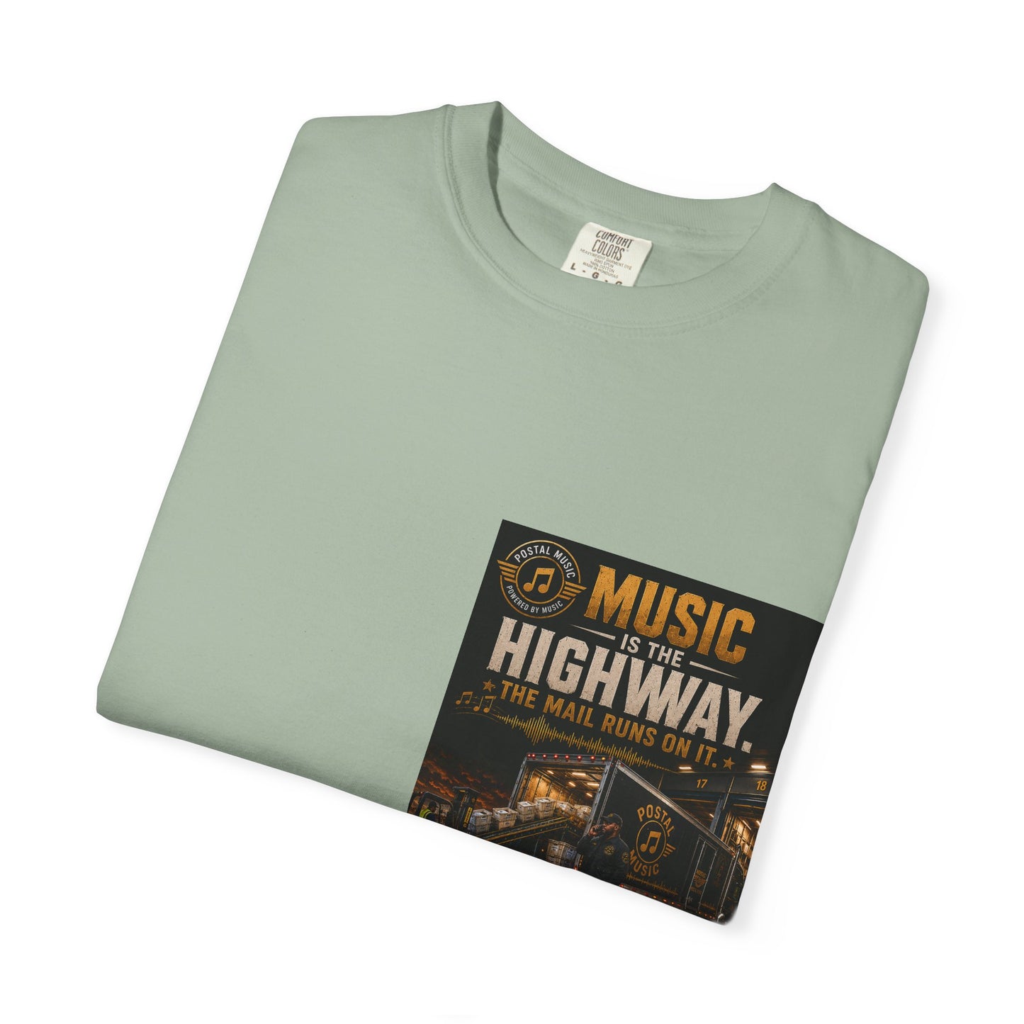 Postal Music — Music Is the Highway — Garment-Dyed T-Shirt