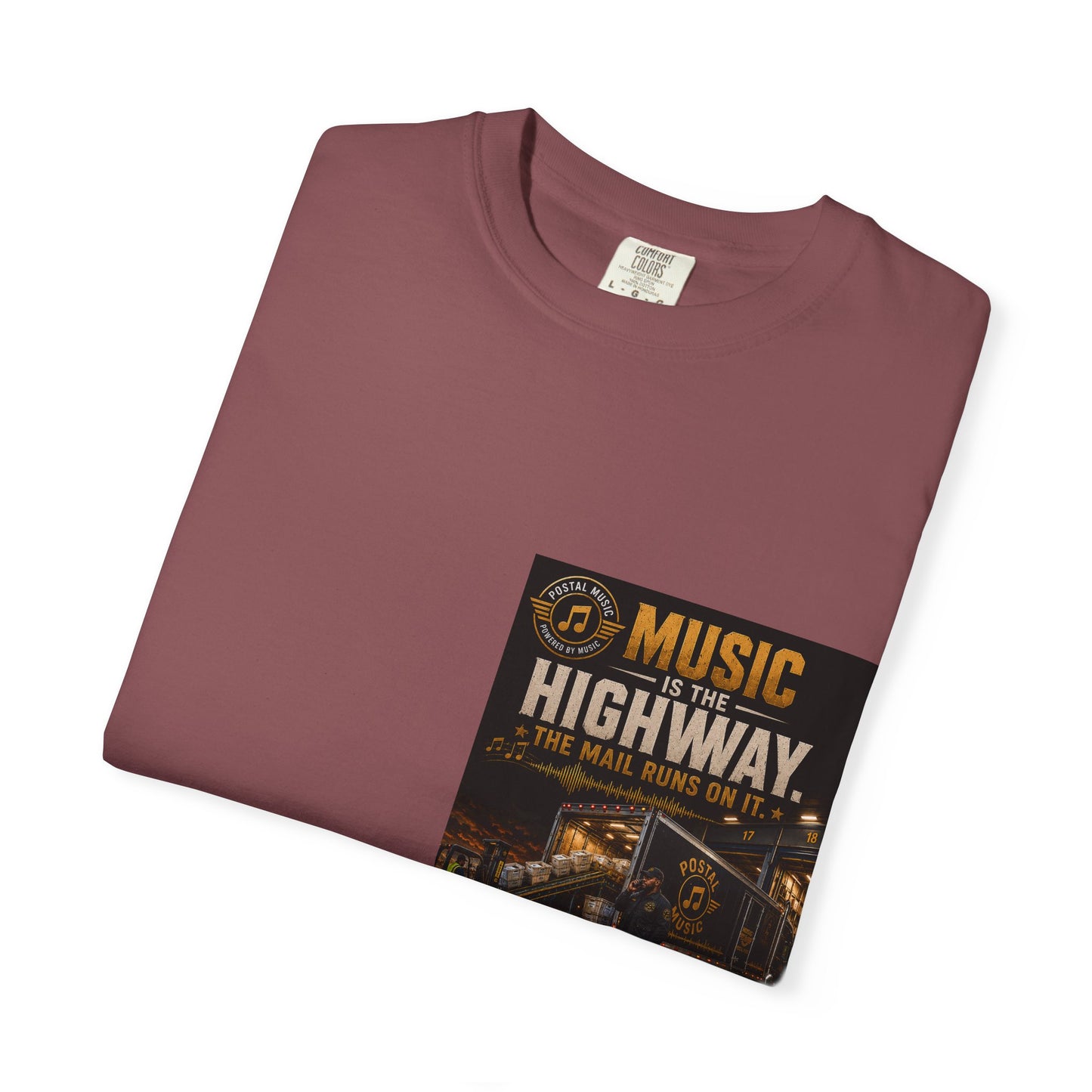 Postal Music — Music Is the Highway — Garment-Dyed T-Shirt