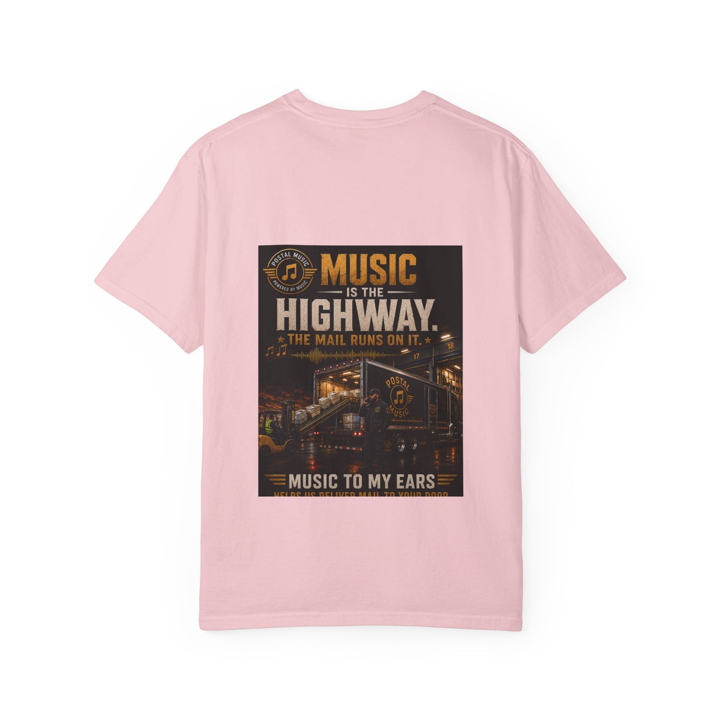 Postal Music — Music Is the Highway — Garment-Dyed T-Shirt