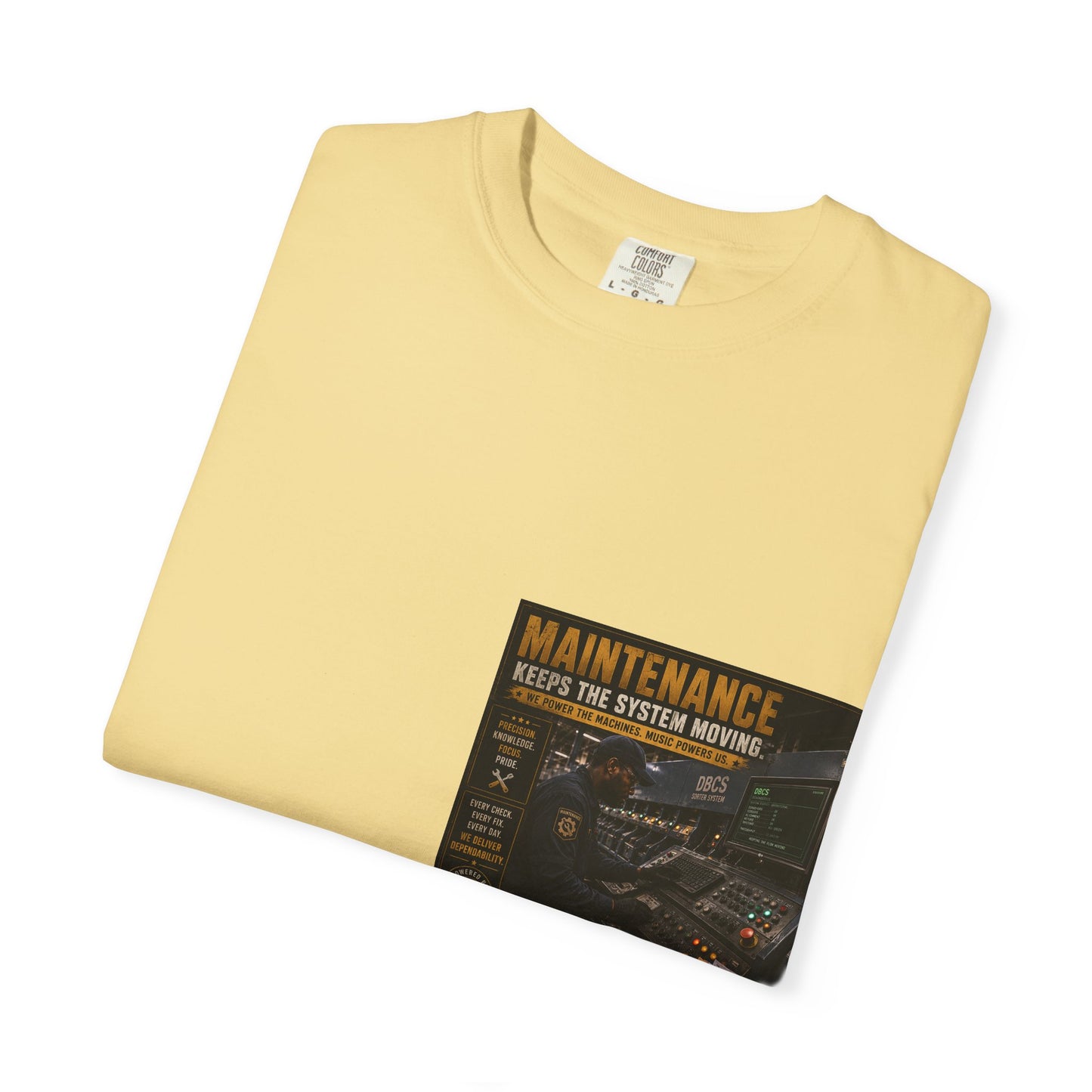 Postal Music — Maintenance Keeps the System Moving — Garment-Dyed T-Shirt