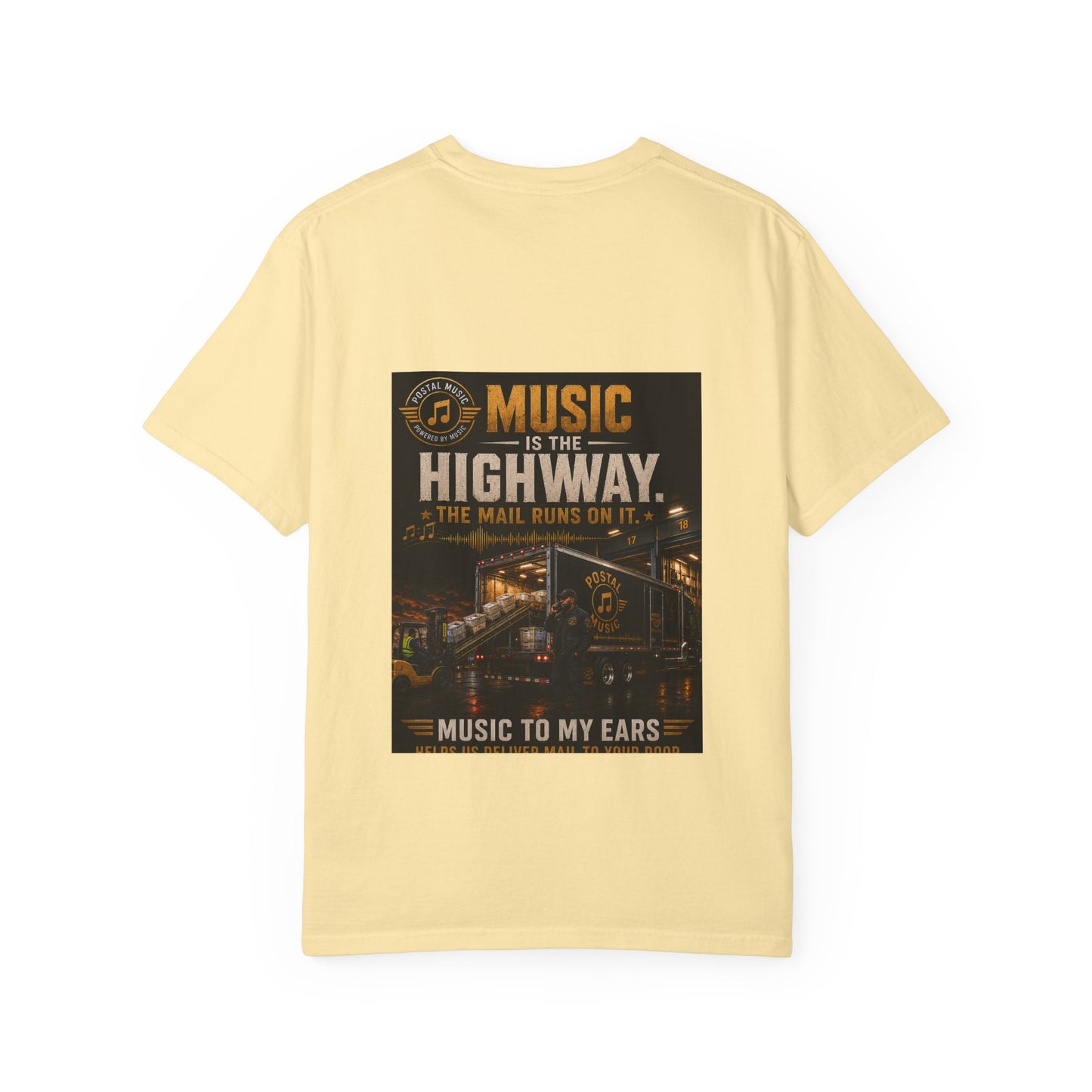 Postal Music — Music Is the Highway — Garment-Dyed T-Shirt