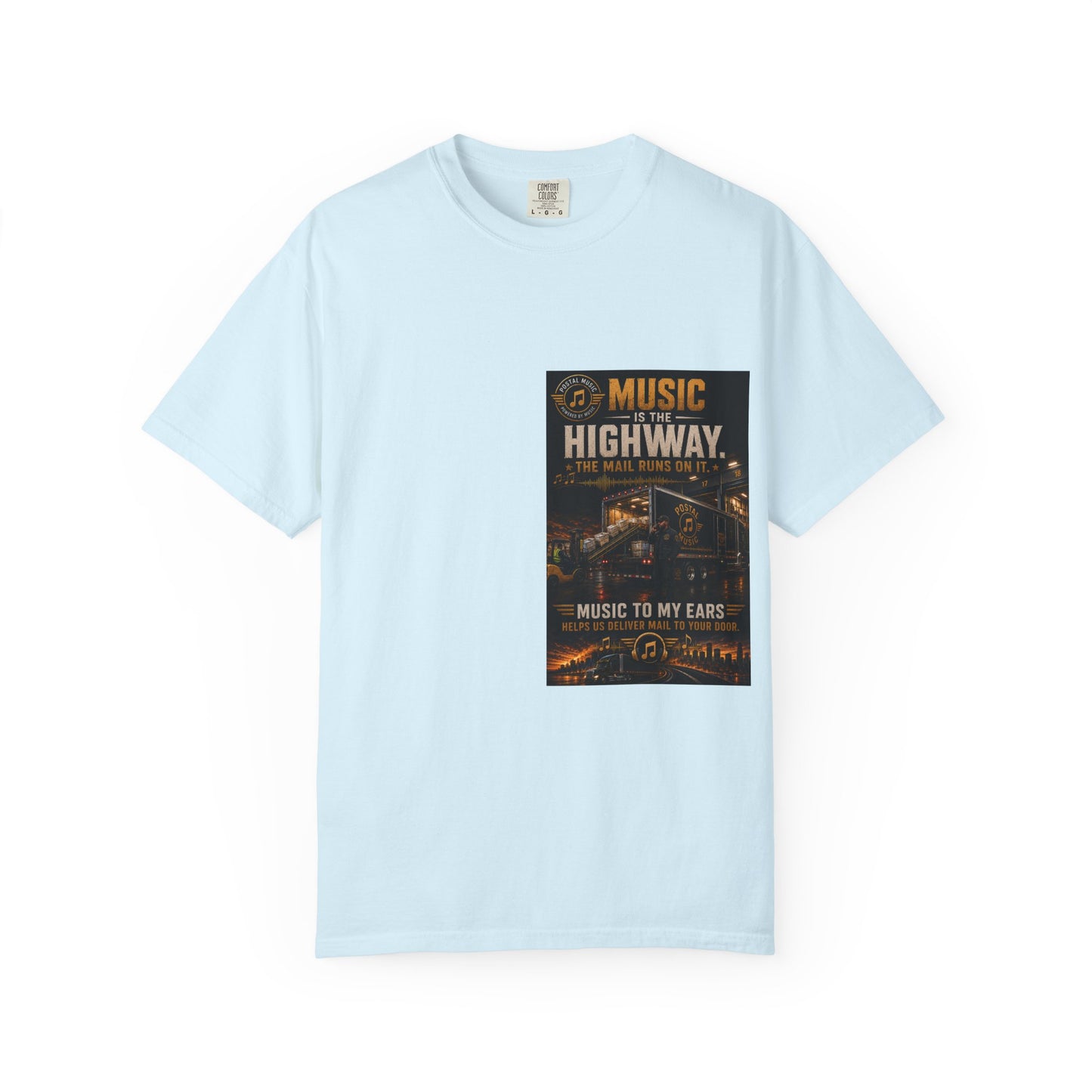 Postal Music — Music Is the Highway — Garment-Dyed T-Shirt