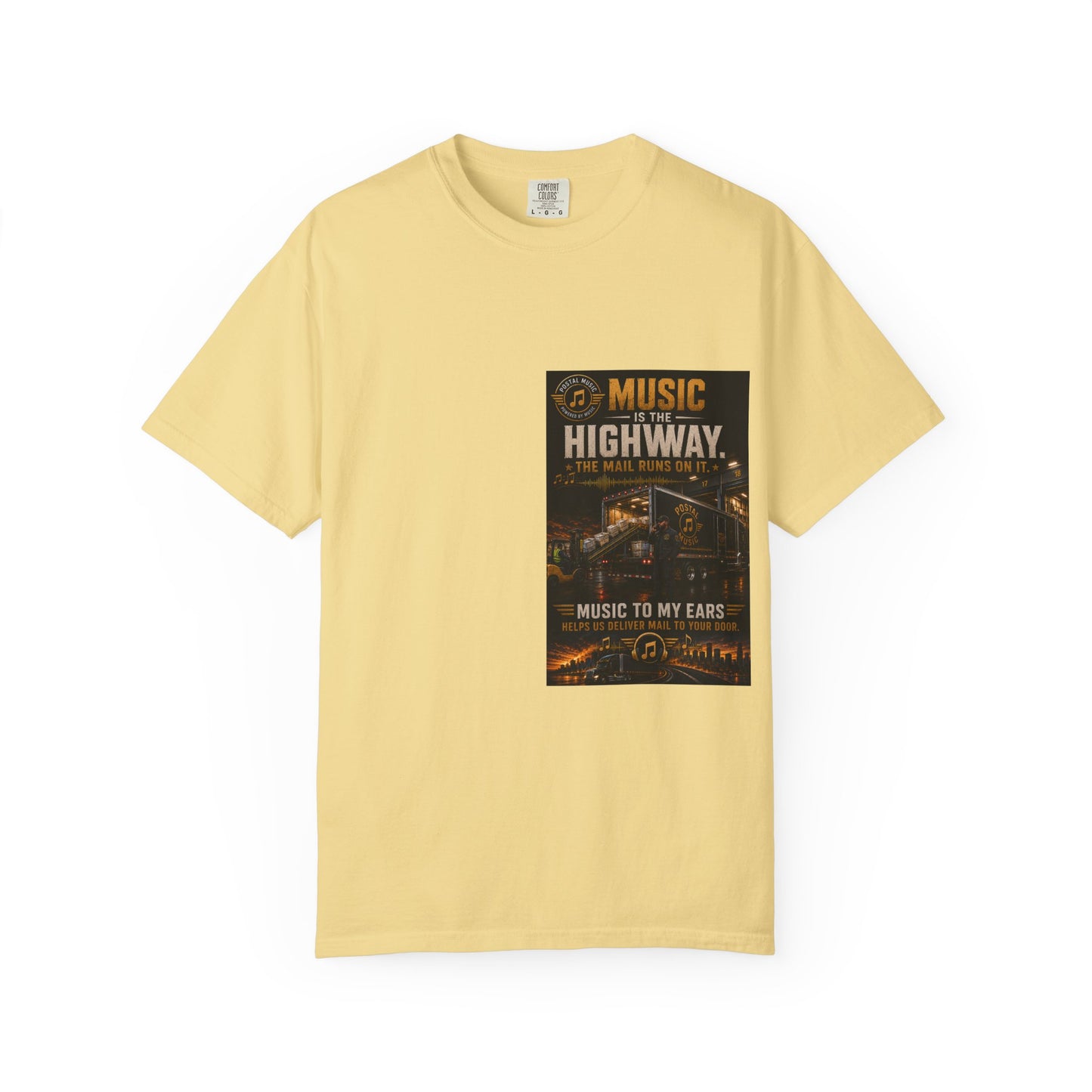 Postal Music — Music Is the Highway — Garment-Dyed T-Shirt
