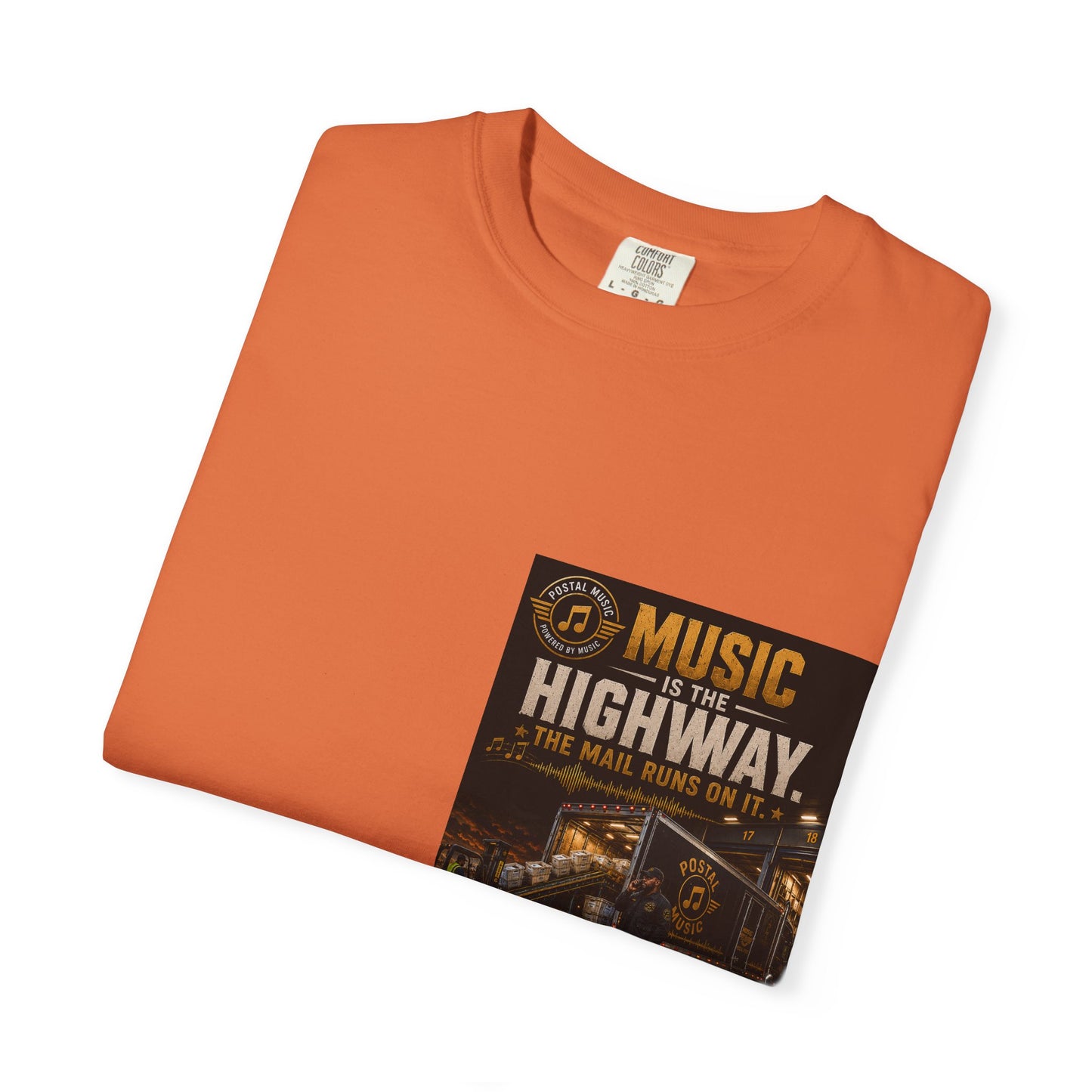 Postal Music — Music Is the Highway — Garment-Dyed T-Shirt