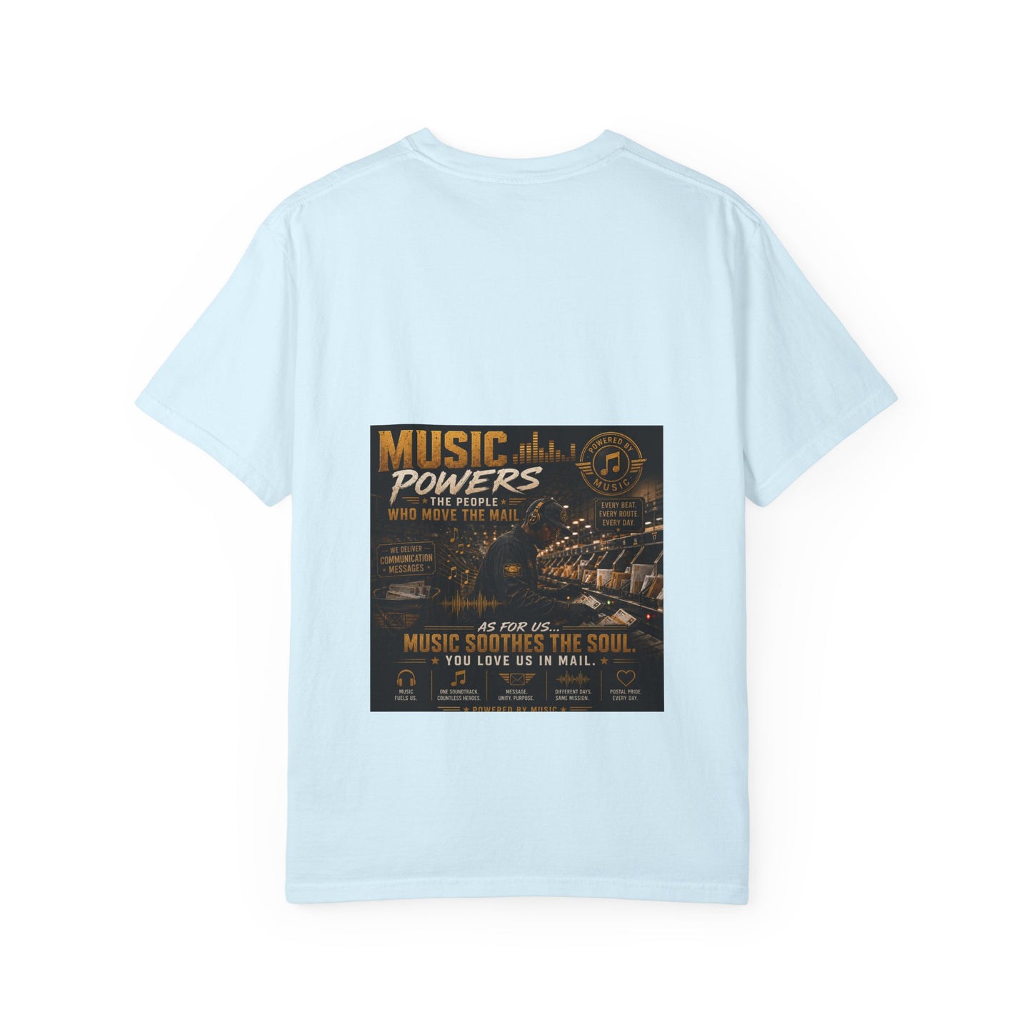 Postal Music — Music Powers the People — Garment-Dyed T-Shirt
