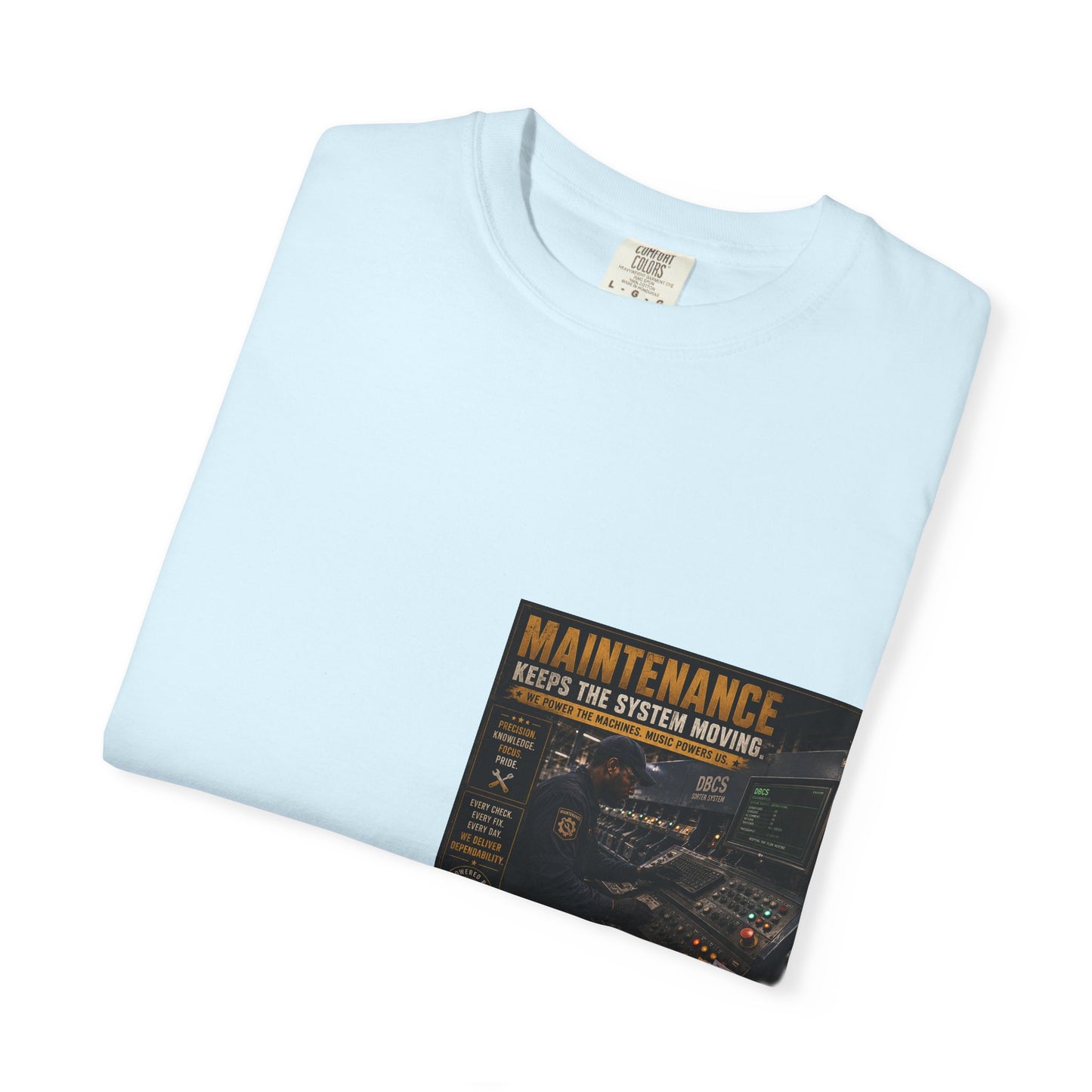 Postal Music — Maintenance Keeps the System Moving — Garment-Dyed T-Shirt