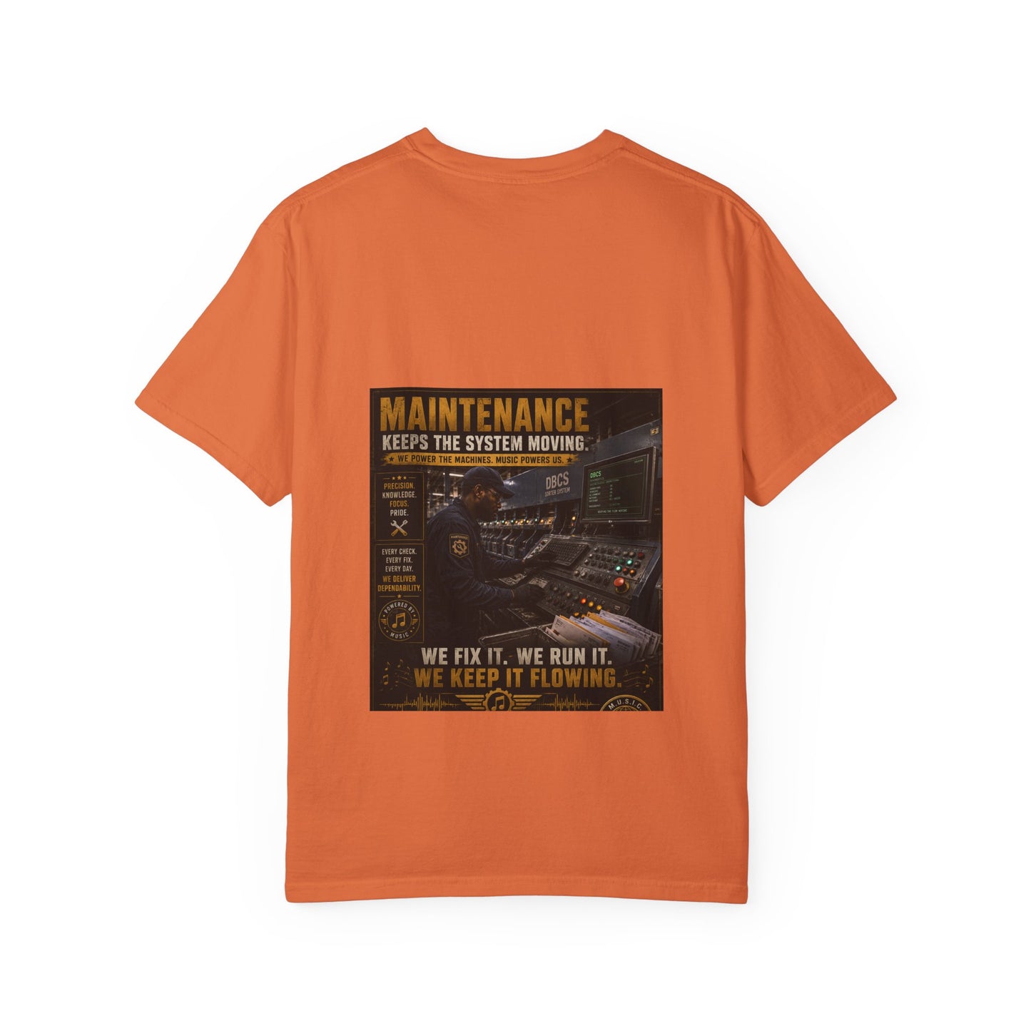 Postal Music — Maintenance Keeps the System Moving — Garment-Dyed T-Shirt