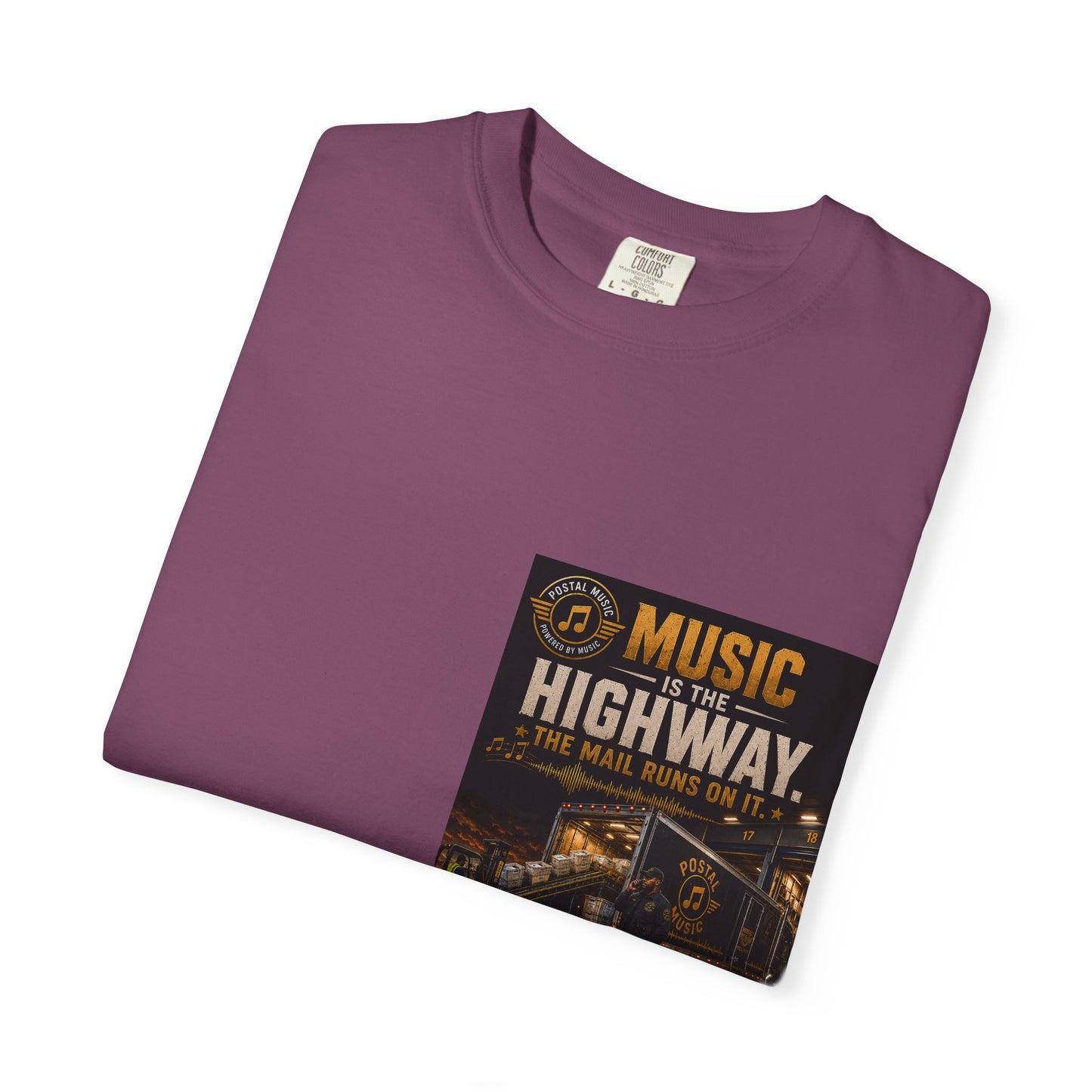 Postal Music — Music Is the Highway — Garment-Dyed T-Shirt