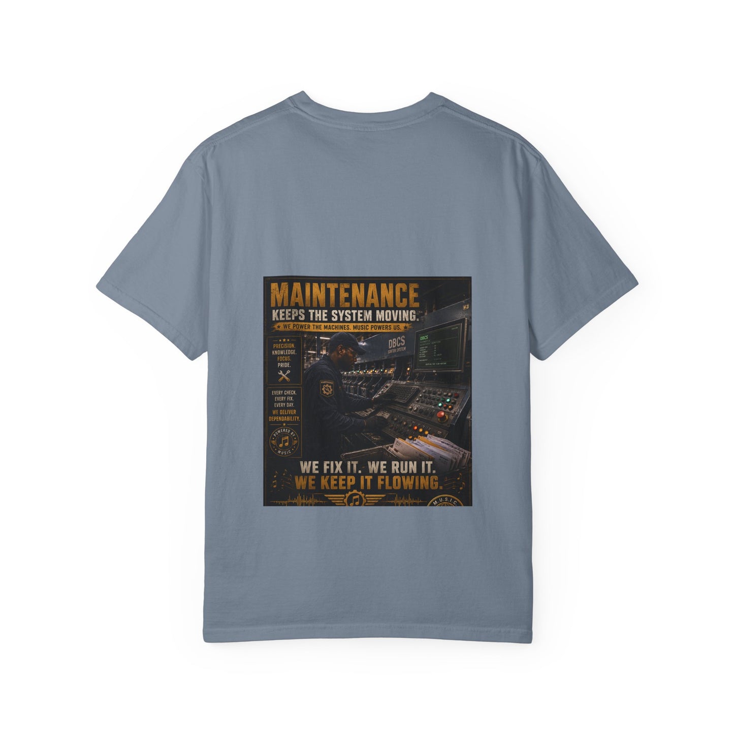 Postal Music — Maintenance Keeps the System Moving — Garment-Dyed T-Shirt