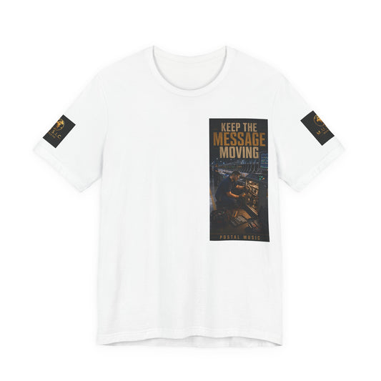 Postal Music — Keep the Message Moving — Premium Unisex T-Shirt