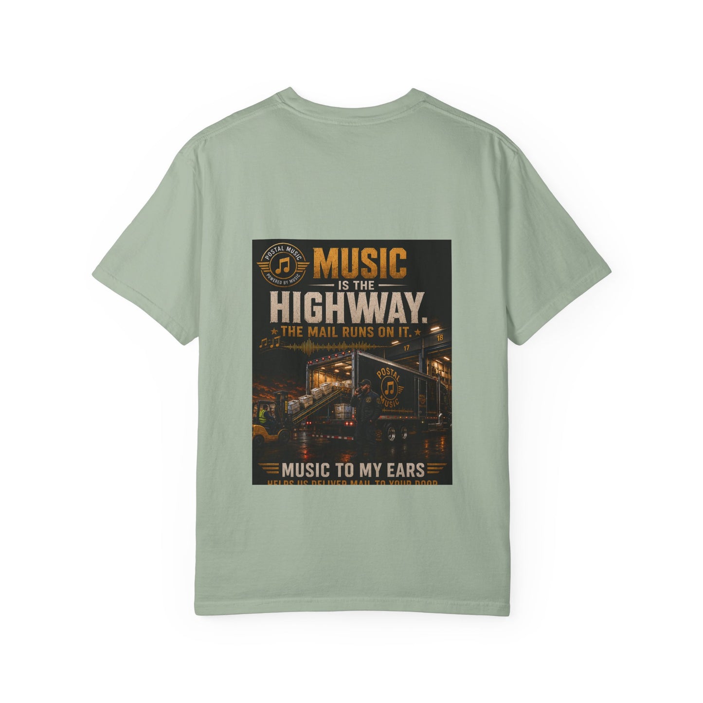 Postal Music — Music Is the Highway — Garment-Dyed T-Shirt